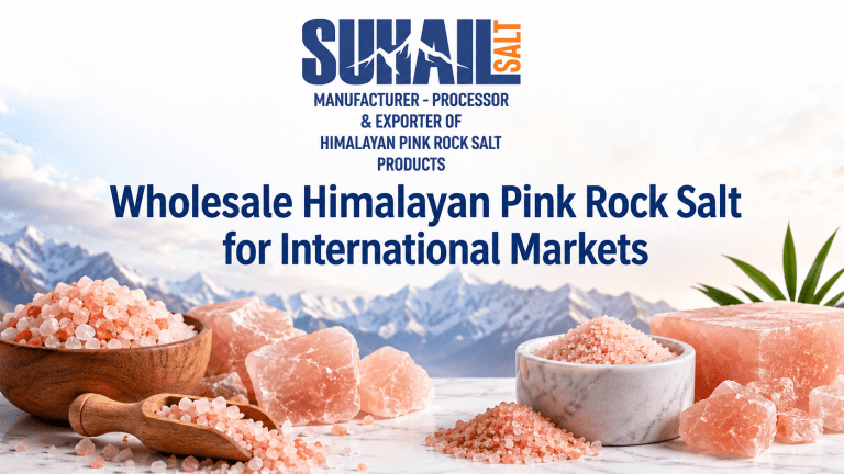 Wholesale Himalayan Pink Rock Salt for International Markets | Suhail Salt