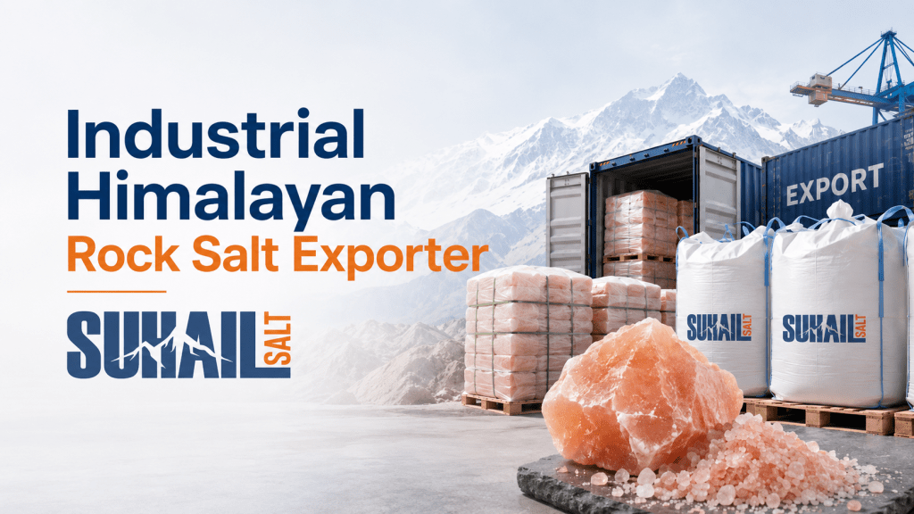 Bulk industrial Himalayan rock salt export by Suhail Salt, showing large packaged pink salt bags ready for global shipping and international distribution.