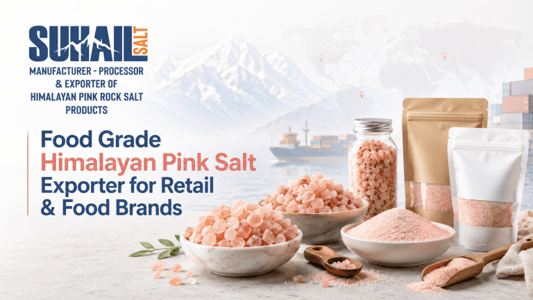 Bulk food grade Himalayan pink salt exporter Suhail Salt for retail and food brands.